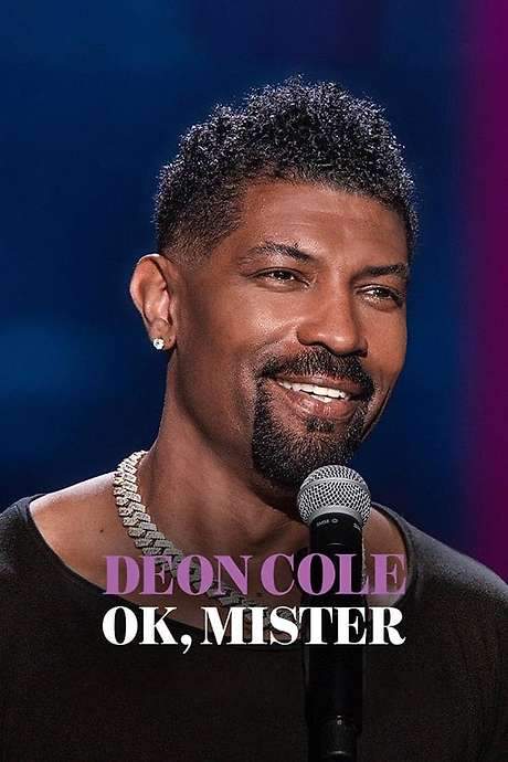 Deon Cole: Ok, Mister